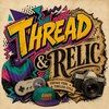 threadandrelic_